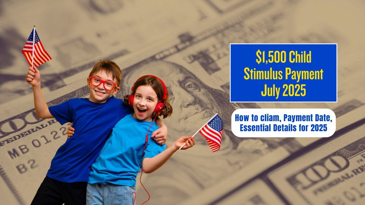 IRS Child Tax Credit Payments Schedule for July 2025